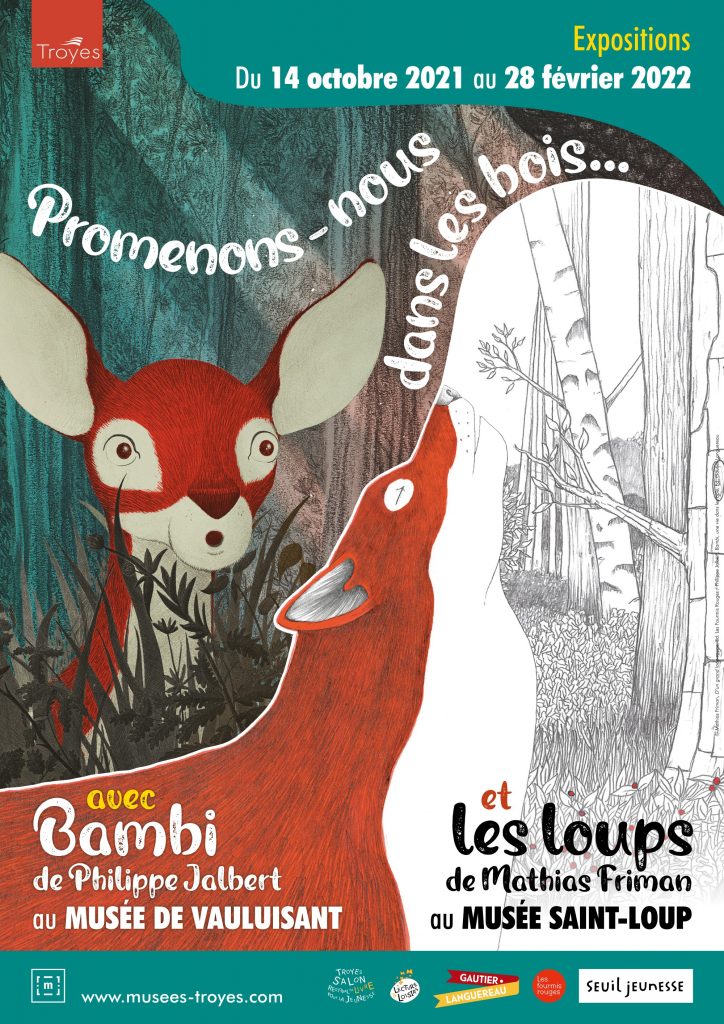 Affiche de l'exposition "Promenons-nous dans les bois ... avec Bambi et les loups" du 14 octobre 2021 au 28 février 2022 au Musée Vauluisant et au Musée Saint-Loup à Troyes